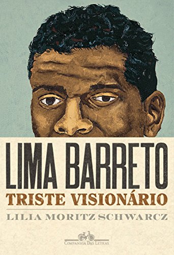 Capa do livro Lima Barreto: triste visionário